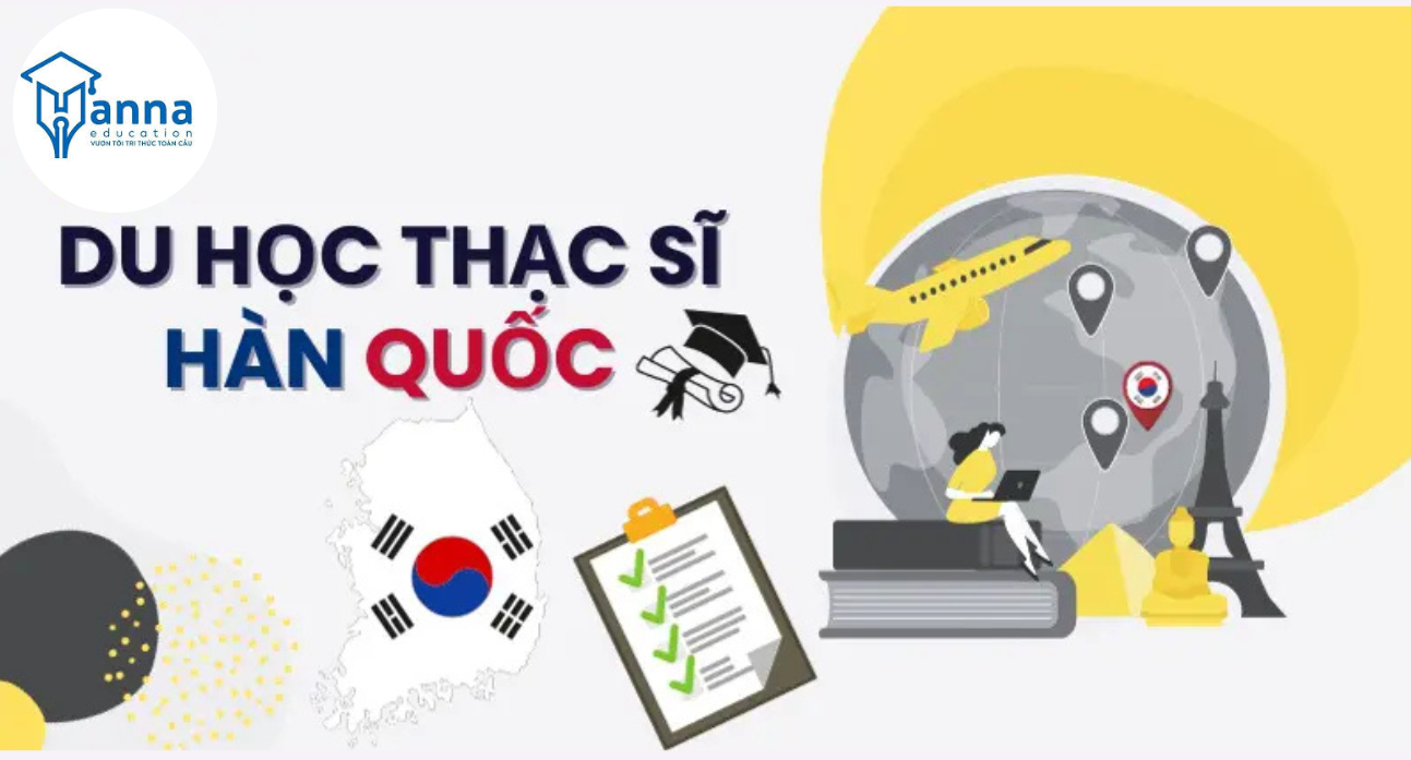 Lộ trình du học Hàn Quốc hệ thạc sĩ